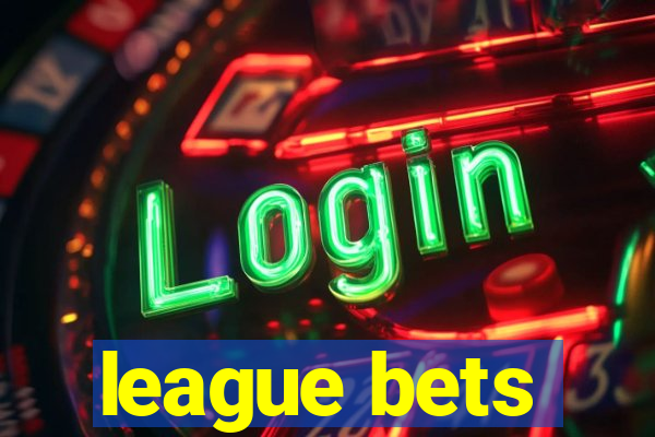 league bets