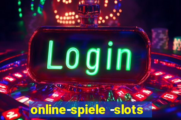 online-spiele -slots