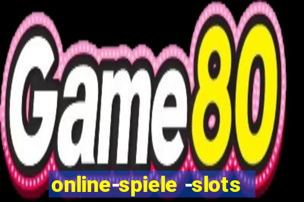 online-spiele -slots