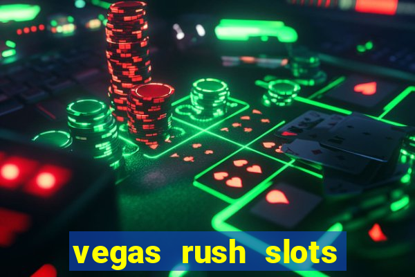 vegas rush slots casino gratis