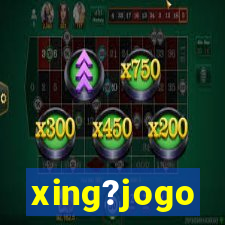 xing?jogo