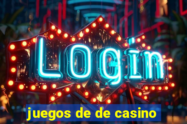 juegos de de casino