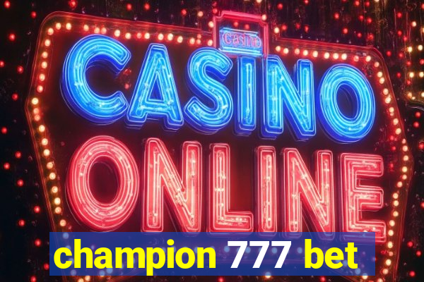 champion 777 bet