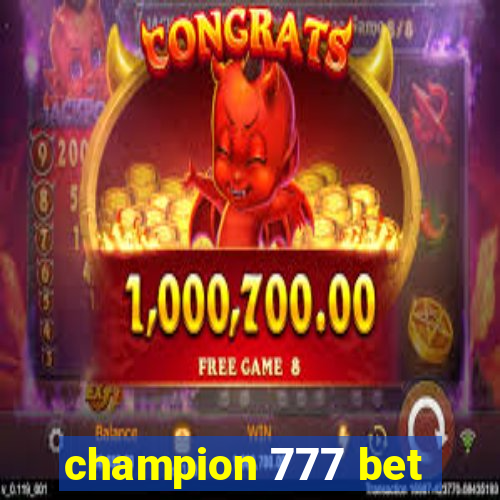 champion 777 bet