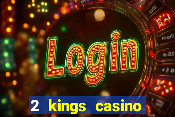 2 kings casino kings mountain