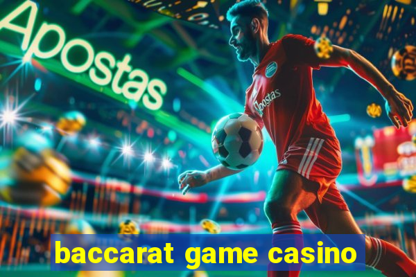 baccarat game casino