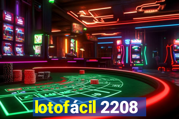 lotofácil 2208