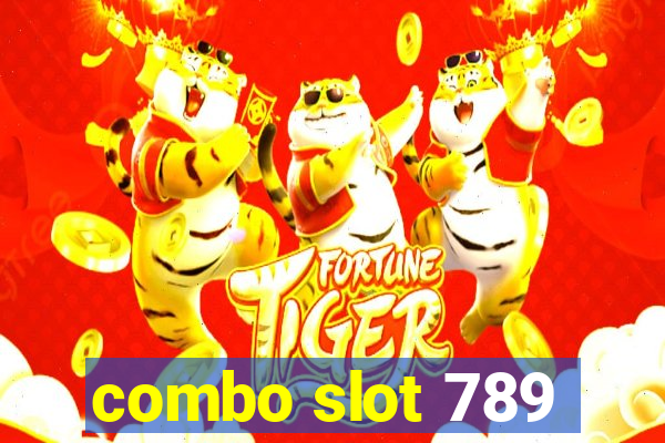 combo slot 789