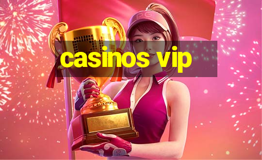 casinos vip