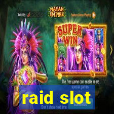 raid slot