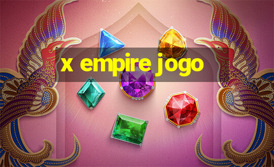 x empire jogo