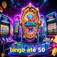 bingo até 50