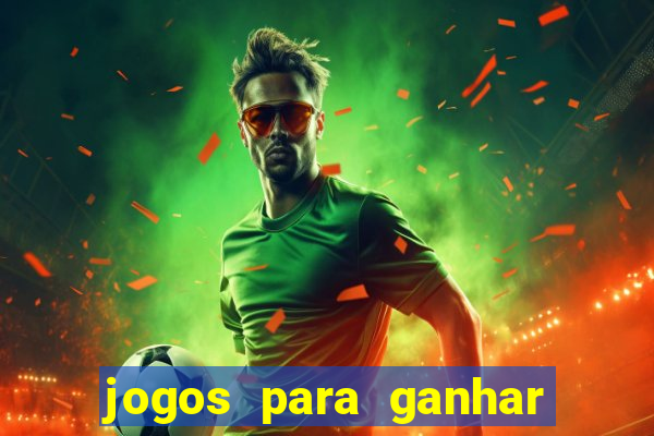 jogos para ganhar dinheiro sem precisar depositar