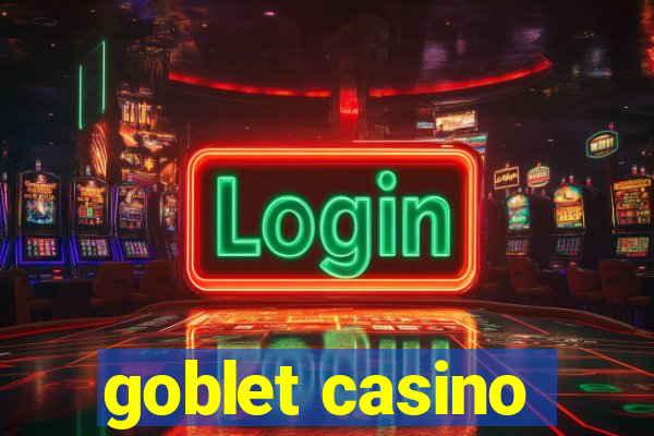 goblet casino