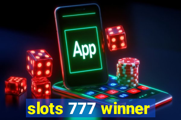 slots 777 winner