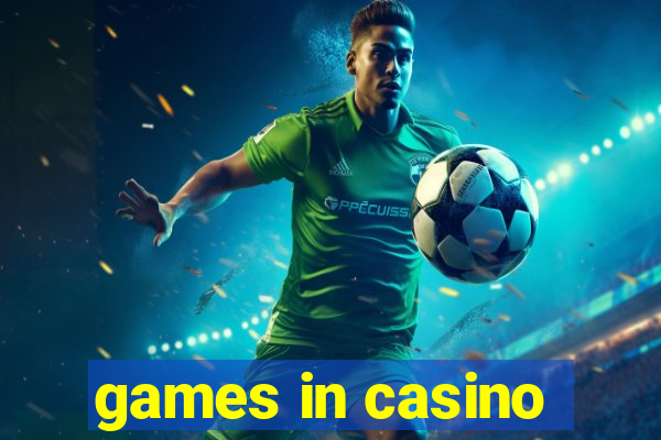 games in casino