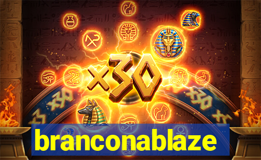 branconablaze