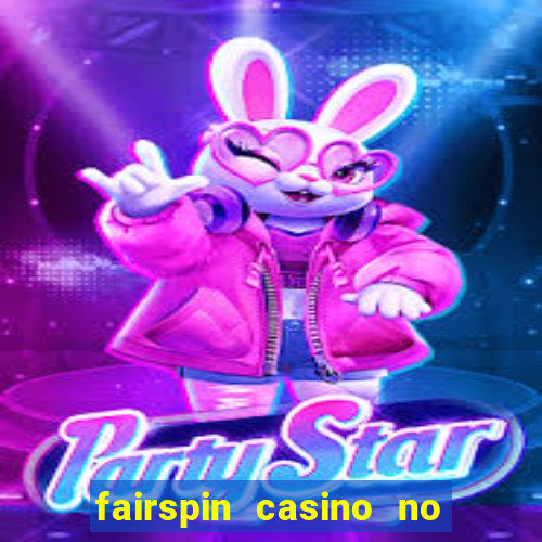 fairspin casino no deposit bonus