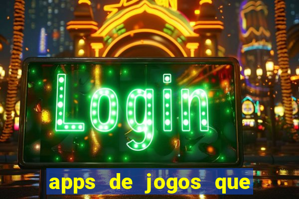 apps de jogos que realmente pagam