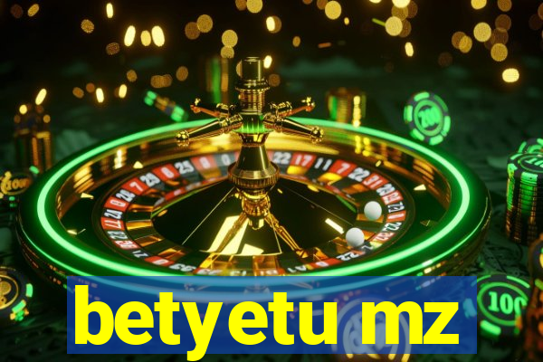 betyetu mz