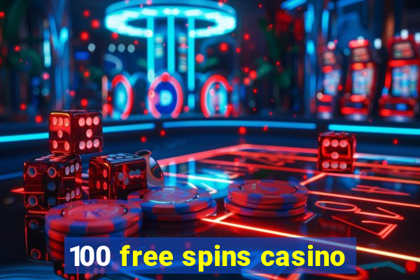 100 free spins casino