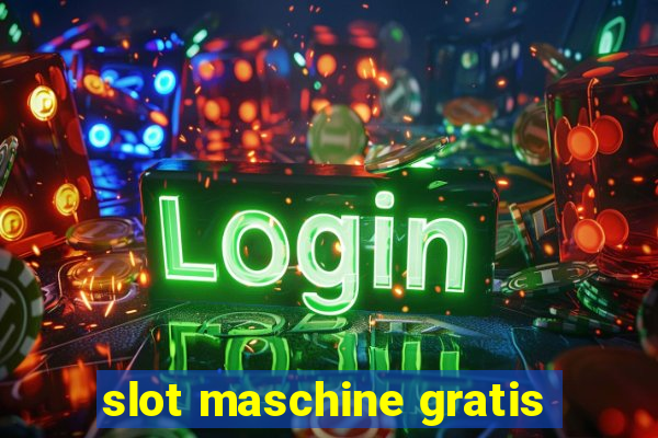 slot maschine gratis