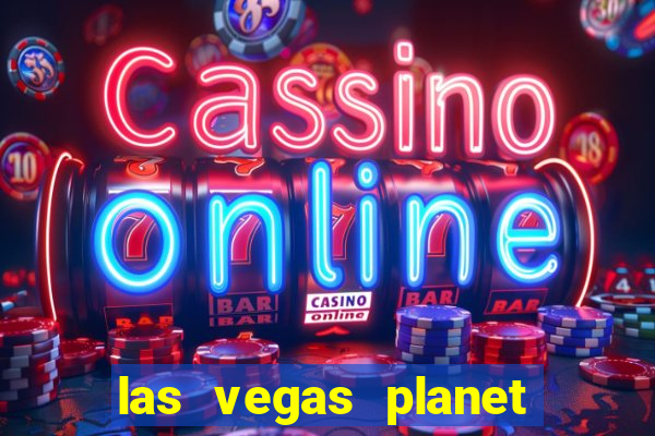 las vegas planet hollywood casino