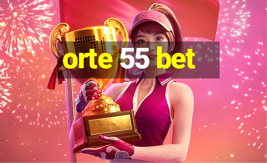 orte 55 bet