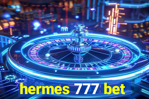 hermes 777 bet