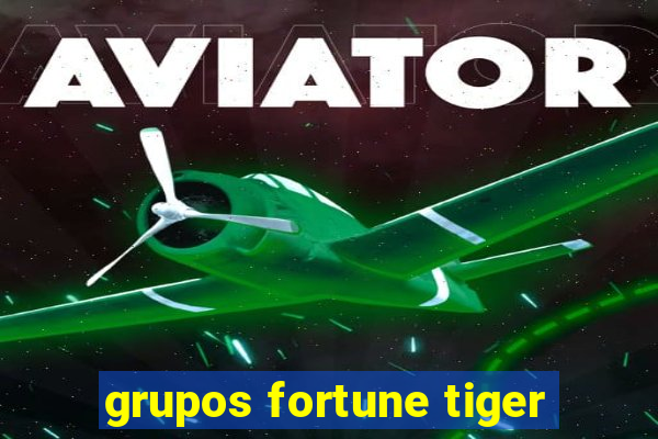 grupos fortune tiger