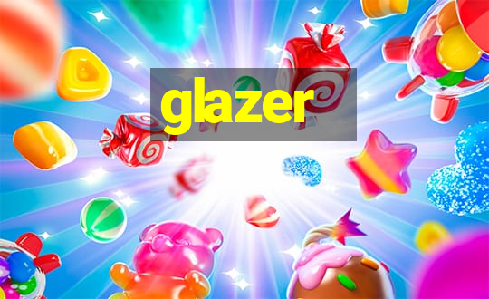 glazer