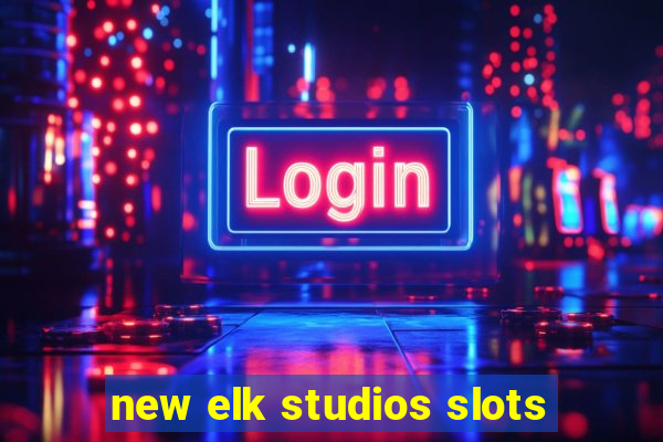 new elk studios slots