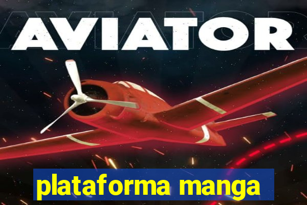 plataforma manga