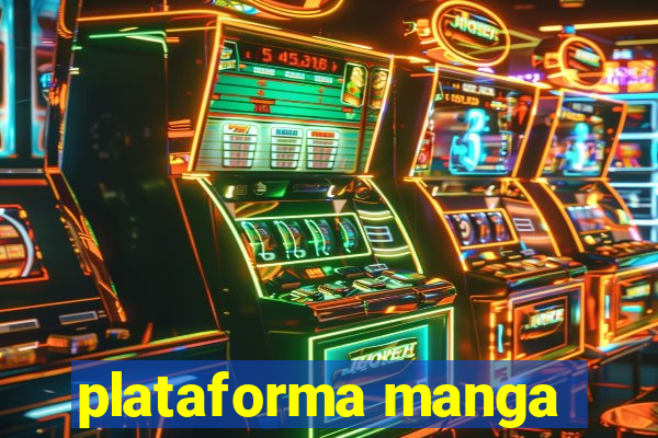 plataforma manga