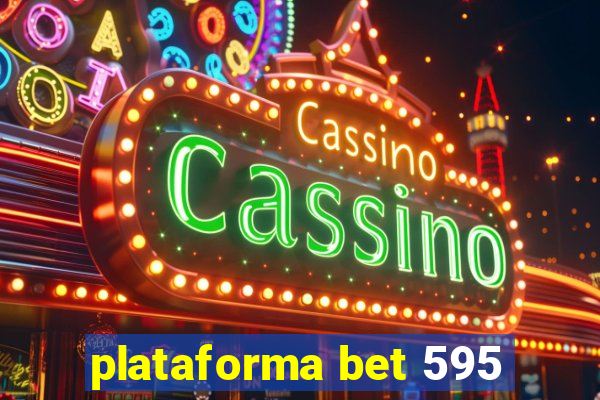 plataforma bet 595