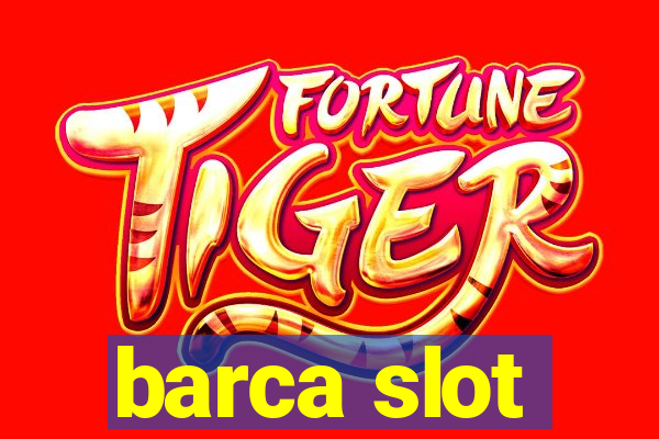 barca slot