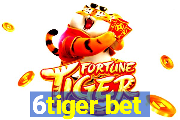 6tiger bet