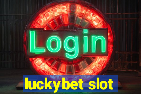 luckybet slot