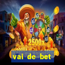 vai de bet horarios pagantes