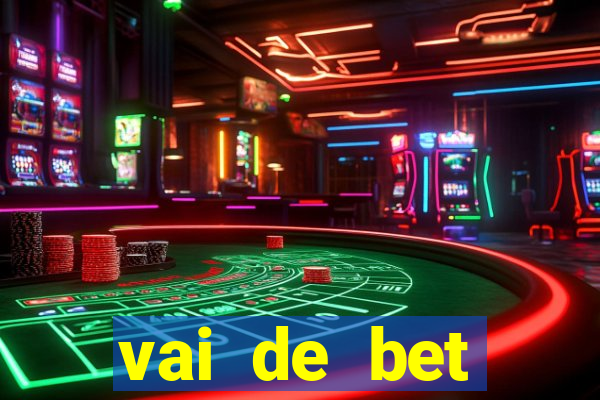 vai de bet horarios pagantes