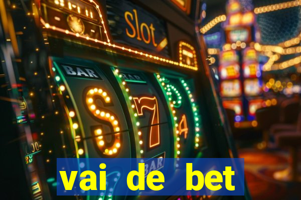 vai de bet horarios pagantes