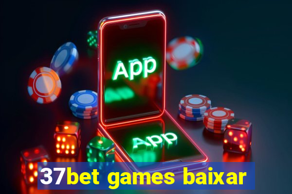 37bet games baixar