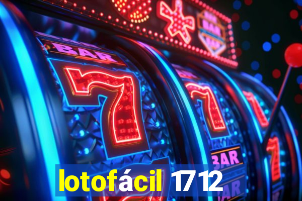 lotofácil 1712