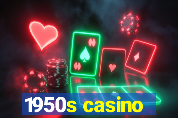 1950s casino