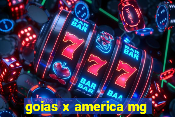 goias x america mg