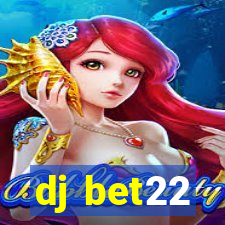 dj bet22