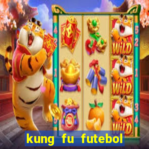 kung fu futebol clube onde assistir