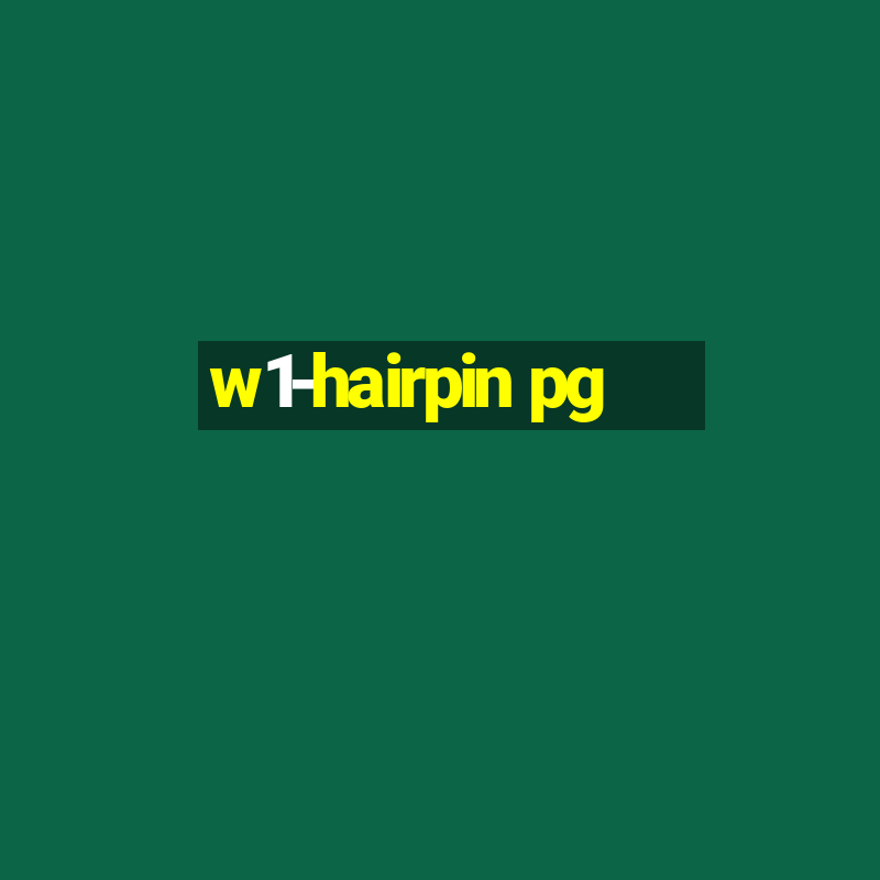 w1-hairpin pg