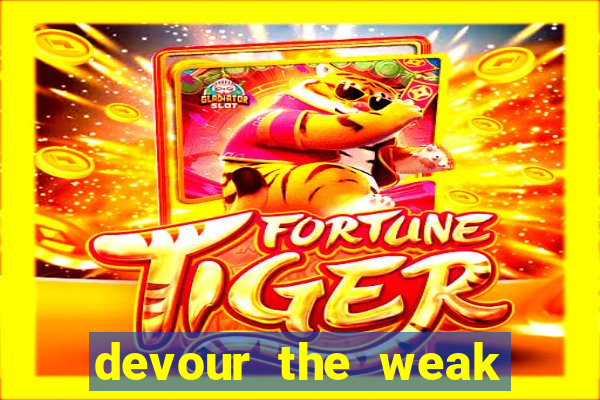 devour the weak slot free play