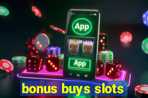 bonus buys slots